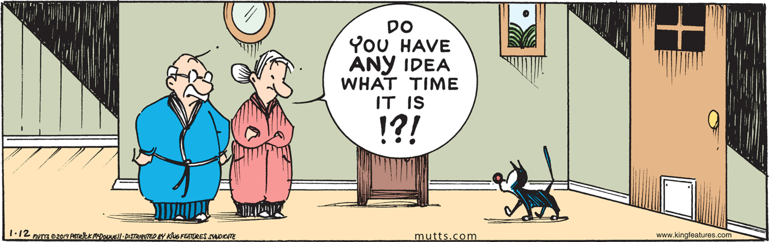 Cat OCR: DO YoU HAVE ANY IDEA WHAT TIME IT IS !?! mutts.com www.kingfeatures.com DO YoU HAVE ANY IDEA WHAT TIME IT IS !?! mutts.com www.kingfeatures.com