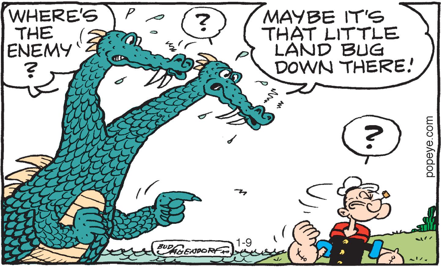 Font OCR: WHERE'S THE ENEMY MAYBE IT'S THAT LITTLE LAND BUG DOWN THERE! ? 1-9 GENDORF BUD Npopeye.com WHERE'S THE ENEMY MAYBE IT'S THAT LITTLE LAND BUG DOWN THERE! ? 1-9 GENDORF BUD N