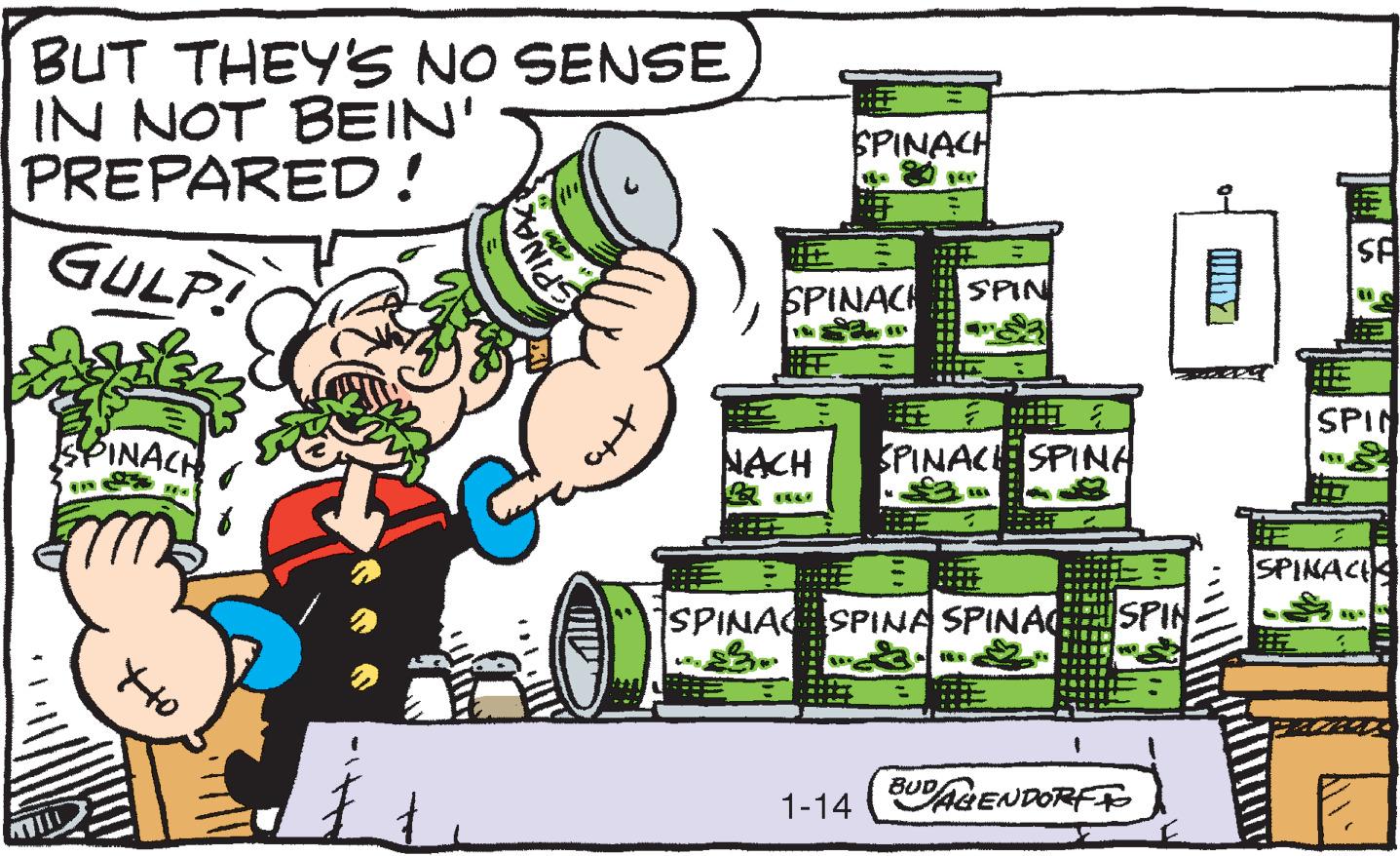 Design OCR: BUT THEY'S NO SENSE IN NOT BEIN' PREPARED ! GULP! SPINACH SPIN SPINACH :: SPIN PINACH NACH SPINACESPINA SPINACI SPINAC SPINA SPINAG SPIN BUD. 1-14 AGENDORFF SPIN BUT THEY'S NO SENSE IN NOT BEIN' PREPARED ! GULP! SPINACH SPIN SPINACH :: SPIN PINACH NACH SPINACESPINA SPINACI SPINAC SPINA SPINAG SPIN BUD. 1-14 AGENDORFF SPIN
