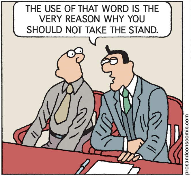 Illustration OCR: THE USE OF THAT WORD IS THE VERY REASON WHY YOU SHOULD NOT TAKE THE STAND. prosandconscomic.com THE USE OF THAT WORD IS THE VERY REASON WHY YOU SHOULD NOT TAKE THE STAND. prosandconscomic.com