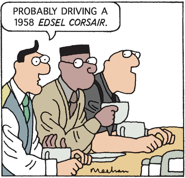 Font OCR: PROBABLY DRIVING A 1958 EDSEL CORSAIR. ? mehan PROBABLY DRIVING A 1958 EDSEL CORSAIR. ? mehan
