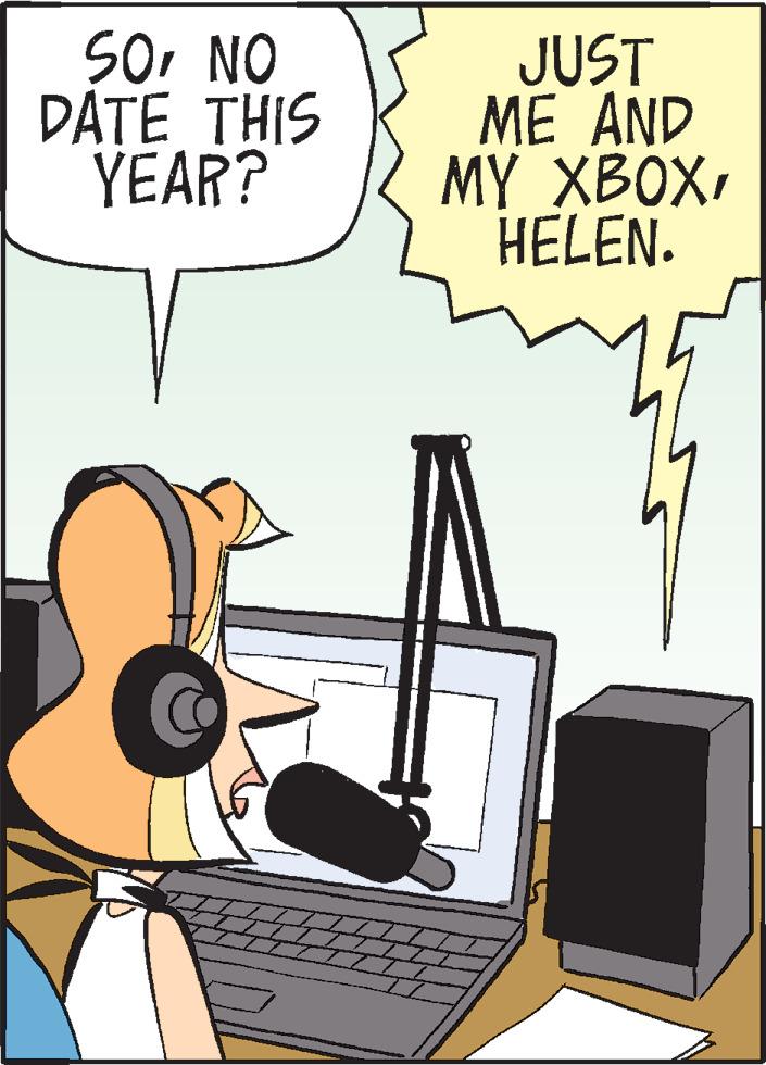 Personal computer hardware OCR: 50NO DATE THIS YEAR? JUST ME AND MY XBOXHELEN. 50NO DATE THIS YEAR? JUST ME AND MY XBOX