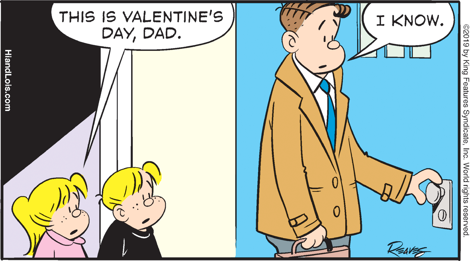 Gesture OCR: THIS IS VALENTINE'S DAYDAD. I KNOW. ©2019 by King Features SyndicateInc. World rights reserved. HiandLois.com THIS IS VALENTINE'S DAYDAD. I KNOW. ©2019 by King Features SyndicateInc. World rights reserved. HiandLois.com