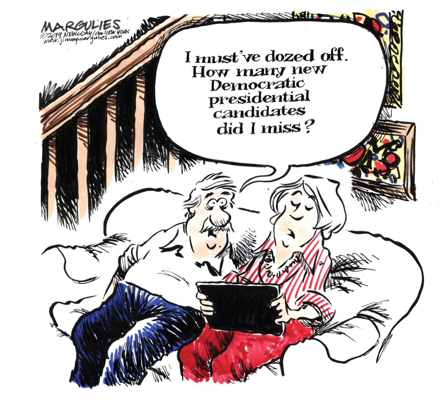 Parallel OCR: MARGULIES O19 NEWLADAY/a NEW YOAK now.jimmymarjulies.com I must've dozed off. How ma?? new Democratic presidential candidates did I miss? MARGULIES O19 NEWLADAY/a NEW YOAK now.jimmymarjulies.com I must've dozed off. How ma?? new Democratic presidential candidates did I miss?