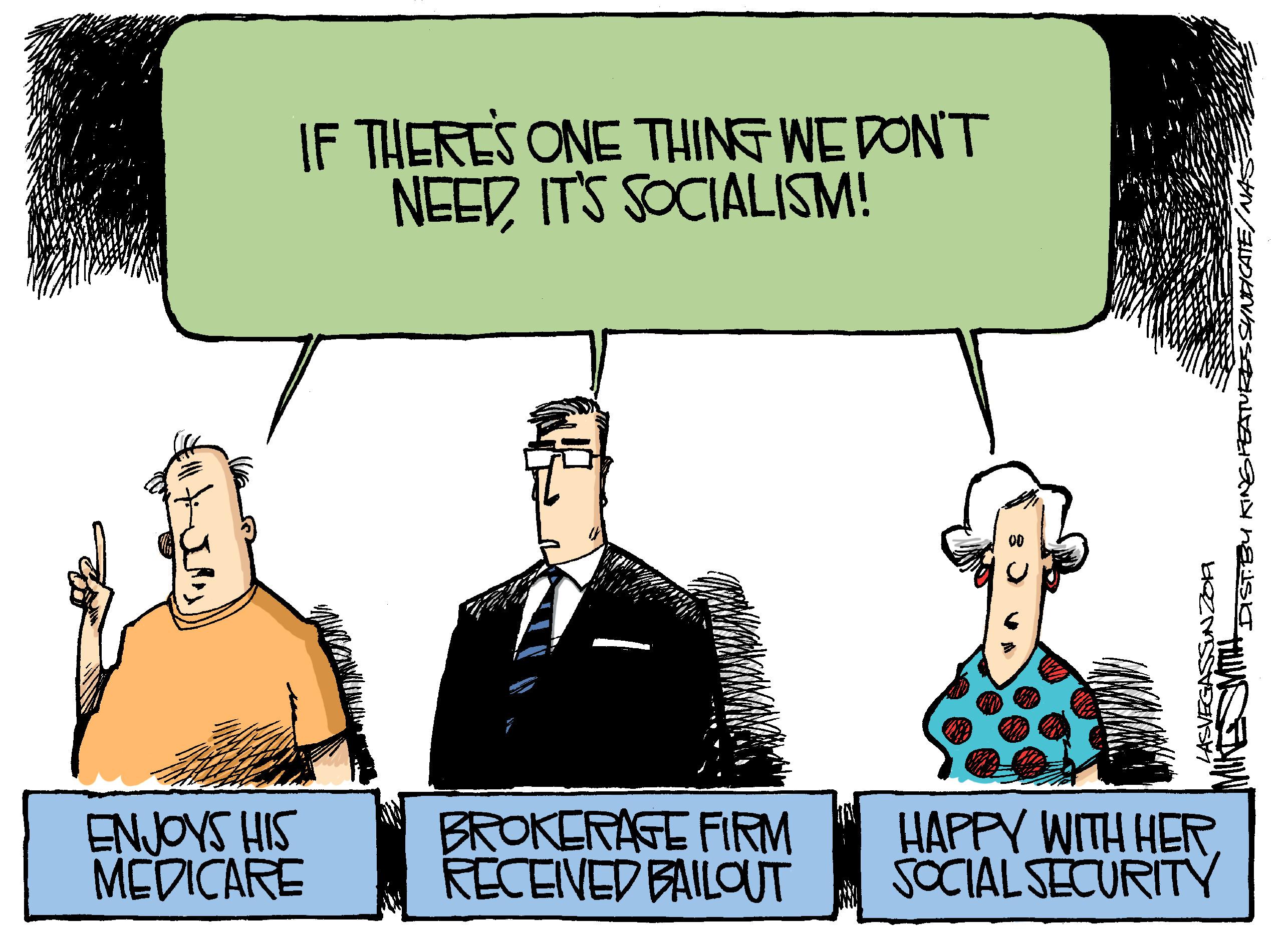 Rectangle OCR: IF THERES ONE THING WE DON'T NEEDIT'S SOCIALISM! ENJOYS HIS MEDICARE BROKERAFE FIRM RECEIVED BAILOUT HAPPY WITH HERSOCIAL SECURITY ASVEGASSINZDA IF THERES ONE THING WE DON'T NEEDIT'S SOCIALISM! ENJOYS HIS MEDICARE BROKERAFE FIRM RECEIVED BAILOUT HAPPY WITH HERSOCIAL SECURITY ASVEGASSINZDA