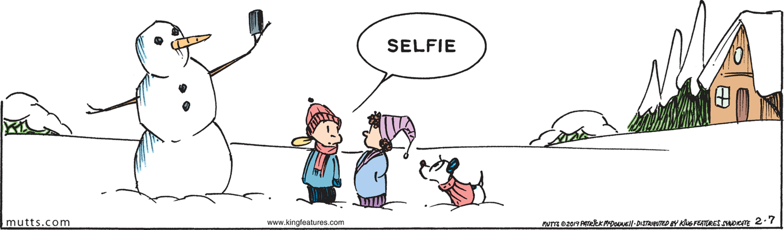Art OCR: SELFIE mutts.com www.kingfeatures.com nUTYS 02019 AekKMDOuNEll-DISTANTED EY KuS FEATORESoen 2.7 SELFIE mutts.com www.kingfeatures.com nUTYS 02019 AekKMDOuNEll-DISTANTED EY KuS FEATORESoen 2.7