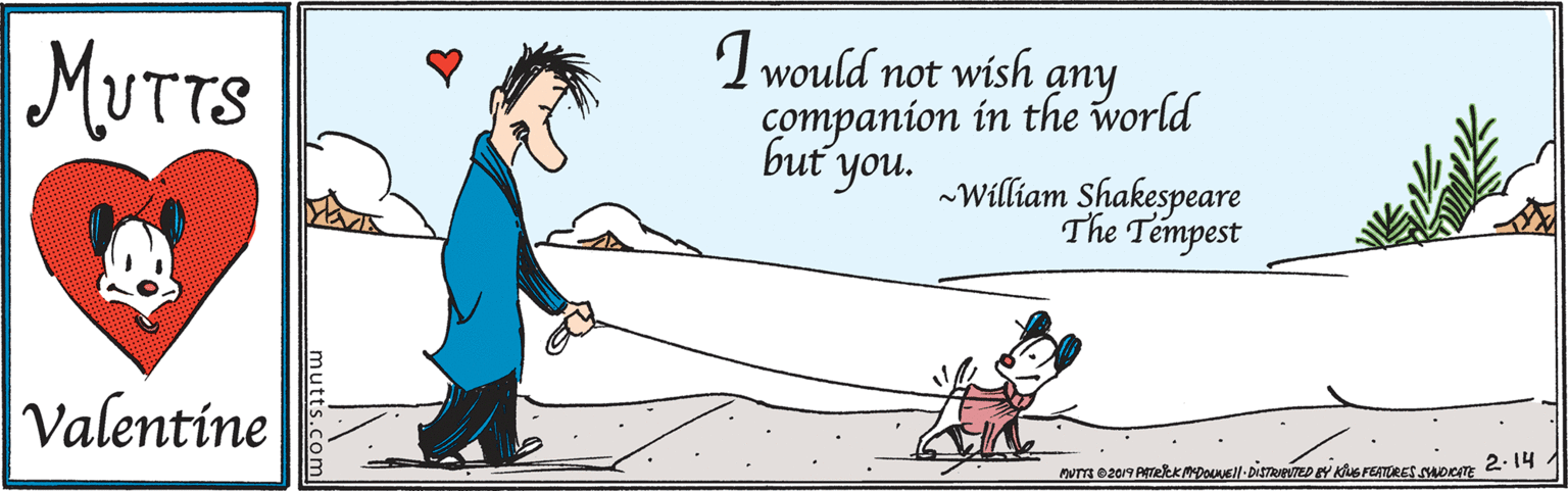 Sharing OCR: I would not wish MUTTS any companion in the world ~William Shakespeare but you. The Tempest Valentine NTT e2019 ATekKMDONEl-DISTRPTED Y KuS FETRES. sprm 2.14 1 I would not wish MUTTS any companion in the world ~William Shakespeare but you. The Tempest Valentine NTT e2019 ATekKMDONEl-DISTRPTED Y KuS FETRES. sprm 2.14 1