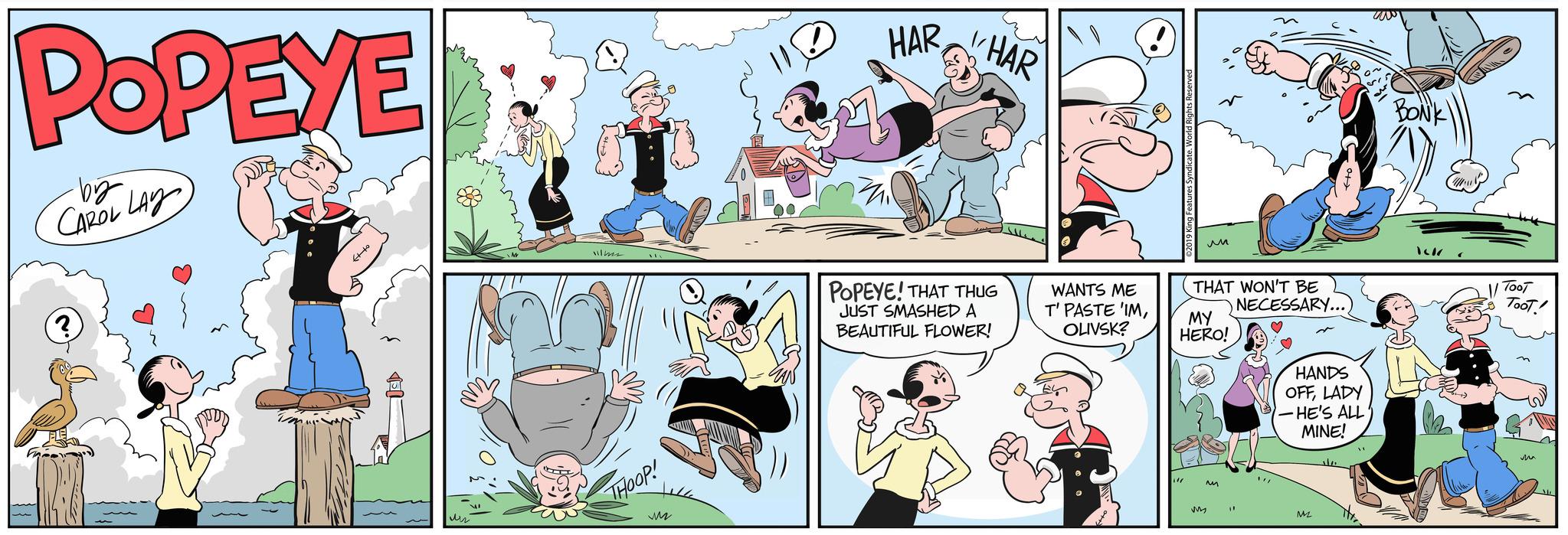 Art OCR: POPEYE by LAY CAROL LAY ? Etto ?? THOOP! HAR 711 HAR POPEYE! THAT THUG JUST SMASHED A BEAUTIFUL FLOWER! 111 WANTS ME T' PASTE 'IMOLIVSK? THAT WON'T BE MY HERO! M My " NECESSARY... HANDS OFFLADY -HE'S ALL' MINE! M2 11/ ** wo BONK Ick ???? TooT! ma POPEYE by LAY CAROL LAY ? Etto ?? THOOP ! HAR 711 HAR POPEYE ! THAT THUG JUST SMASHED A BEAUTIFUL FLOWER ! 111 WANTS ME T ' PASTE ' IMOLIVSK ? THAT WON'T BE MY HERO ! M My " NECESSARY ... HANDS OFFLADY -HE'S ALL ' MINE ! M2 11 / ** wo BONK Ick ???? TooT ! ma