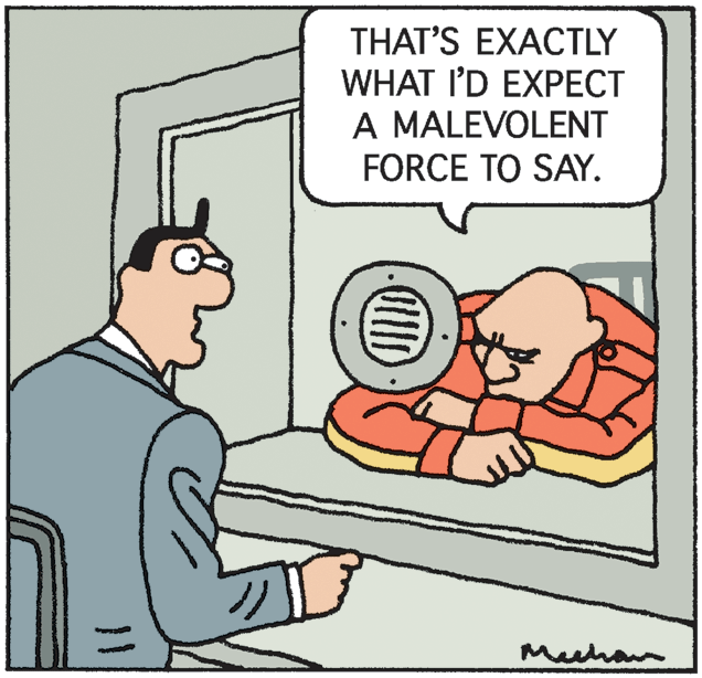 Fiction OCR: THAT'S EXACTLY WHAT I'D EXPECT A MALEVOLENT FORCE TO SAY. Machann ID THAT'S EXACTLY WHAT I'D EXPECT A MALEVOLENT FORCE TO SAY. Machann ID