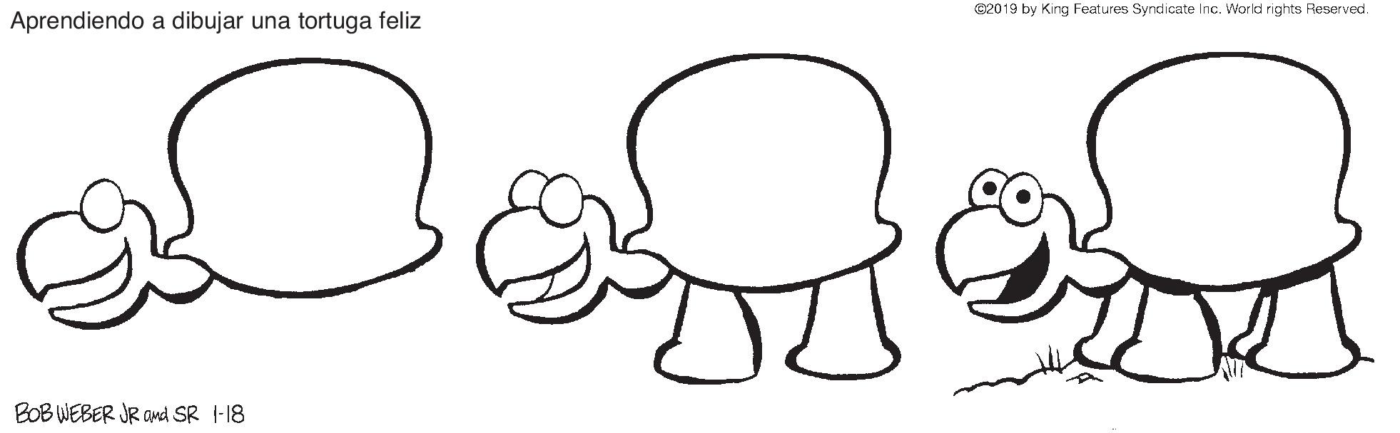 Jaw OCR: ©2019 by King Features Syndicate Inc. World rights Reserved. Aprendiendo a dibujar una tortuga feliz BOB WEBER JR Omd SR 1-18 ©2019 by King Features Syndicate Inc. World rights Reserved. Aprendiendo a dibujar una tortuga feliz BOB WEBER JR Omd SR 1-18