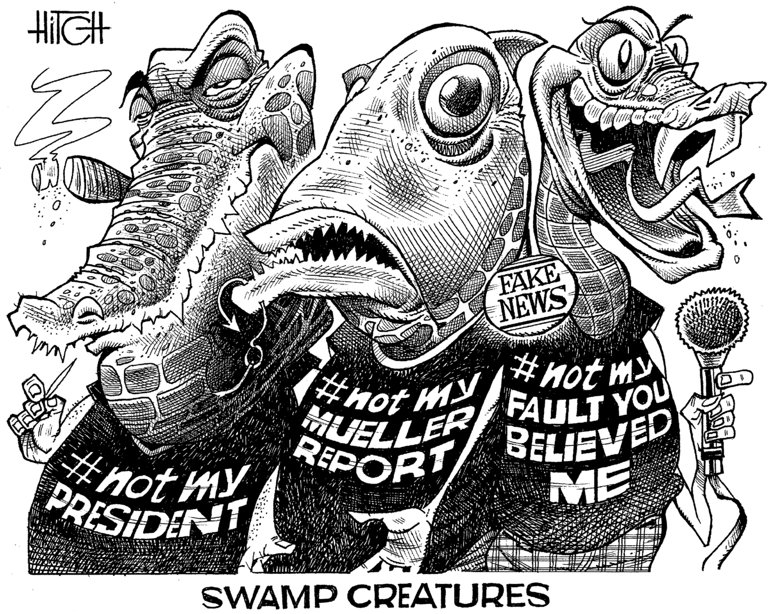 Graphics OCR: HilGH FAKE NEWS #not my PRESIDENT Hot MY ELLER REPORT #not my FAULT YOU BELIEVED ME SWAMP CREATURES HilGH FAKE NEWS #not my PRESIDENT Hot MY ELLER REPORT #not my FAULT YOU BELIEVED ME SWAMP CREATURES