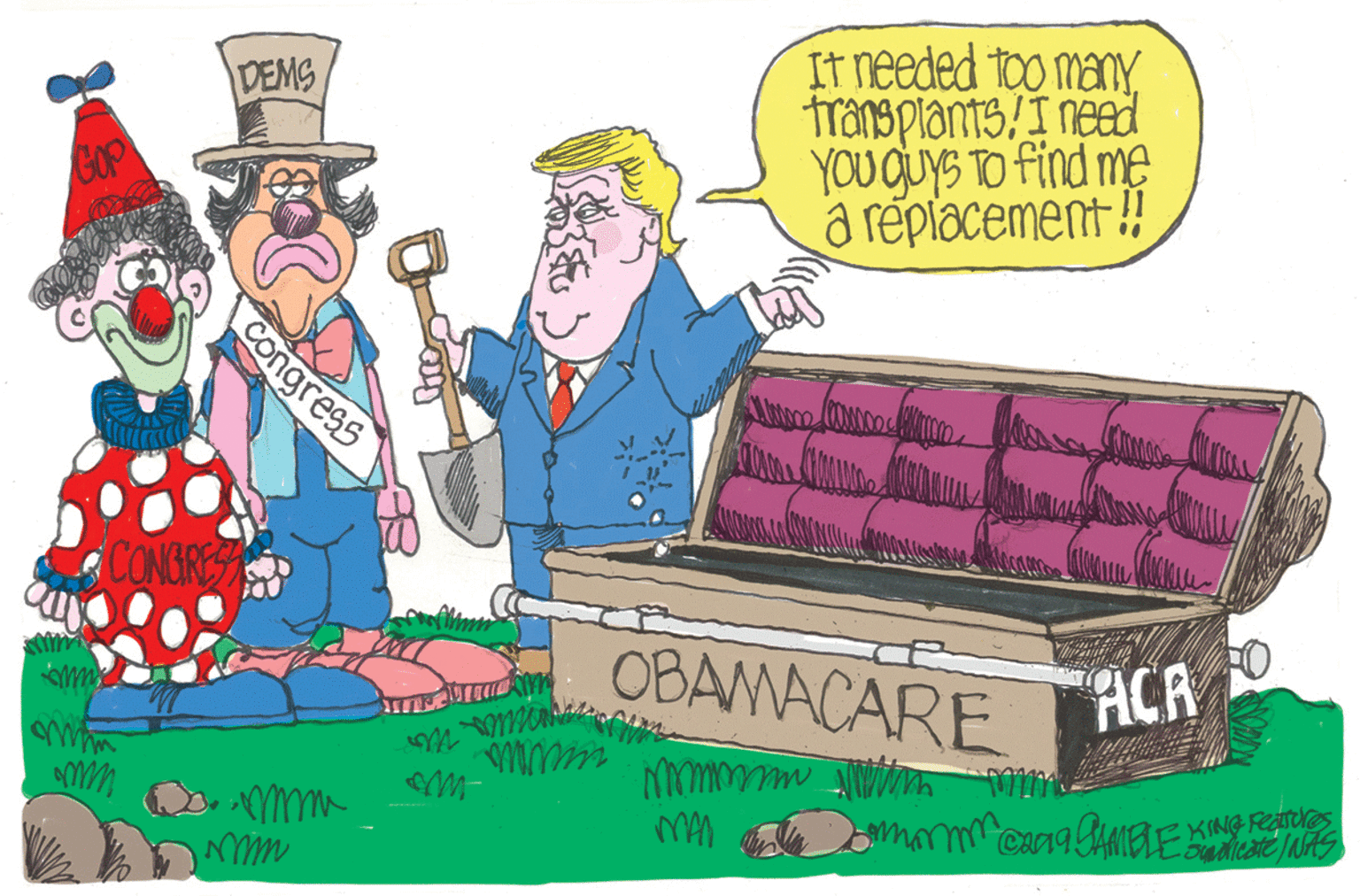 Illustration OCR: DEMS It needed too manytransplants/I need YOU GUyS TO find me a repiacement!! Gop CONGRE OBAMACARE TACA "ACR Congress DEMS It needed too manytransplants/I need YOU GUyS TO find me a repiacement!! Gop CONGRE OBAMACARE TACA "ACR Congress