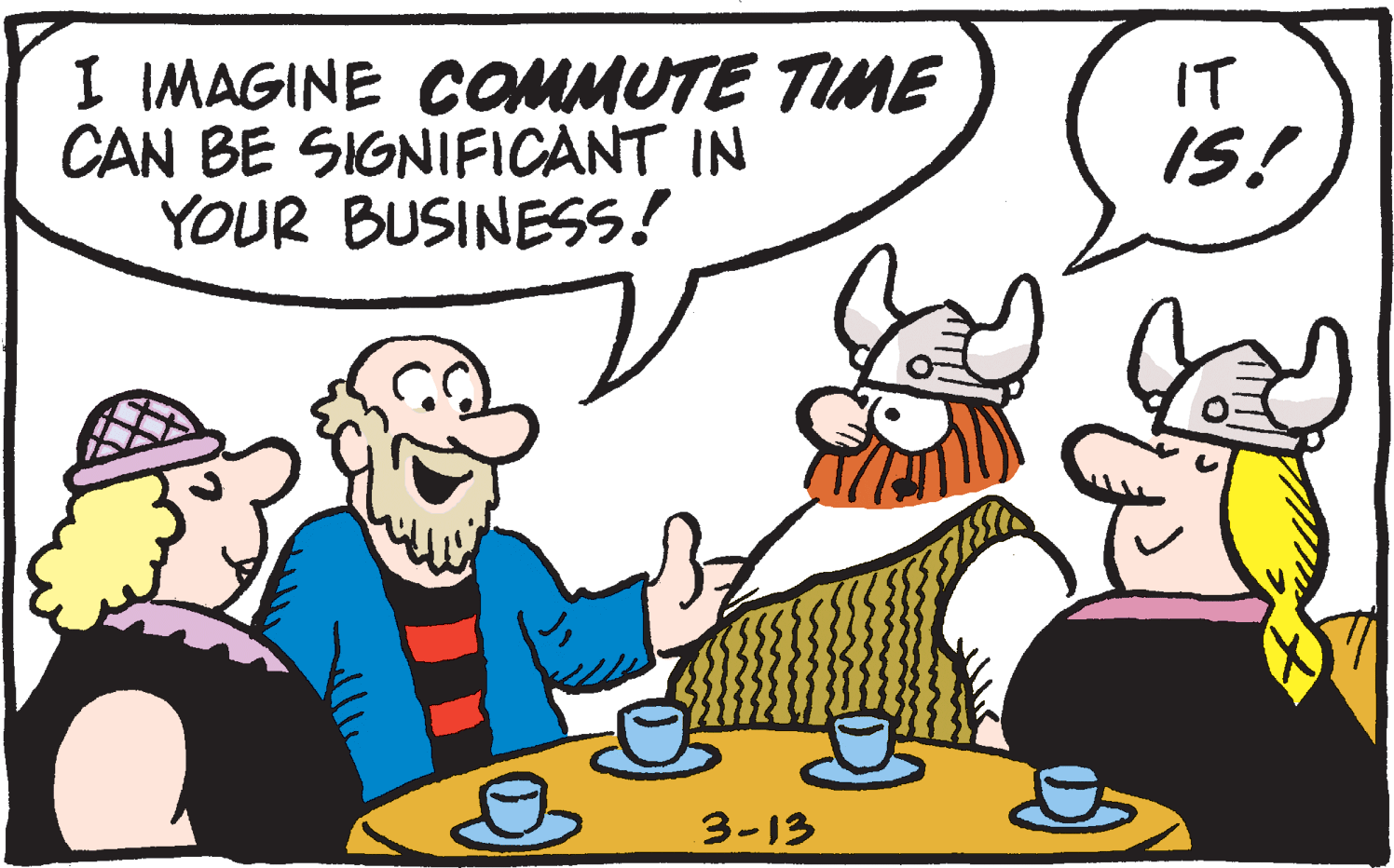 Drawing OCR: I IMAGINE COMMUTE TIME CAN BE SIGNIFICANT IN YOUR BUSINESS! IT IS! 3-13 I IMAGINE COMMUTE TIME CAN BE SIGNIFICANT IN YOUR BUSINESS! IT IS! 3-13