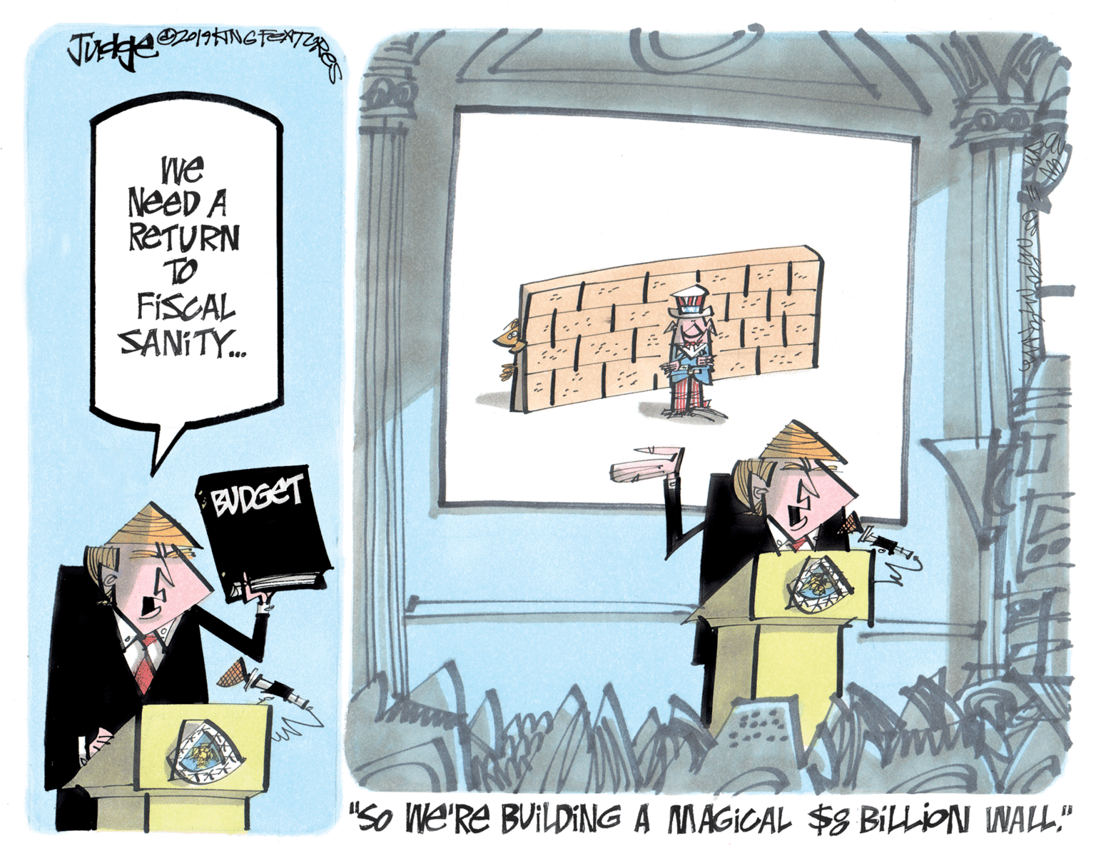 Comics OCR: We NeeD A RETURN TO FISCAL SANITY. ? :- BUDGET "So We'Re BUILDING A MAGICAL $3 BILLiON IWALL" We NeeD A RETURN TO FISCAL SANITY. ? :- BUDGET "So We'Re BUILDING A MAGICAL $3 BILLiON IWALL