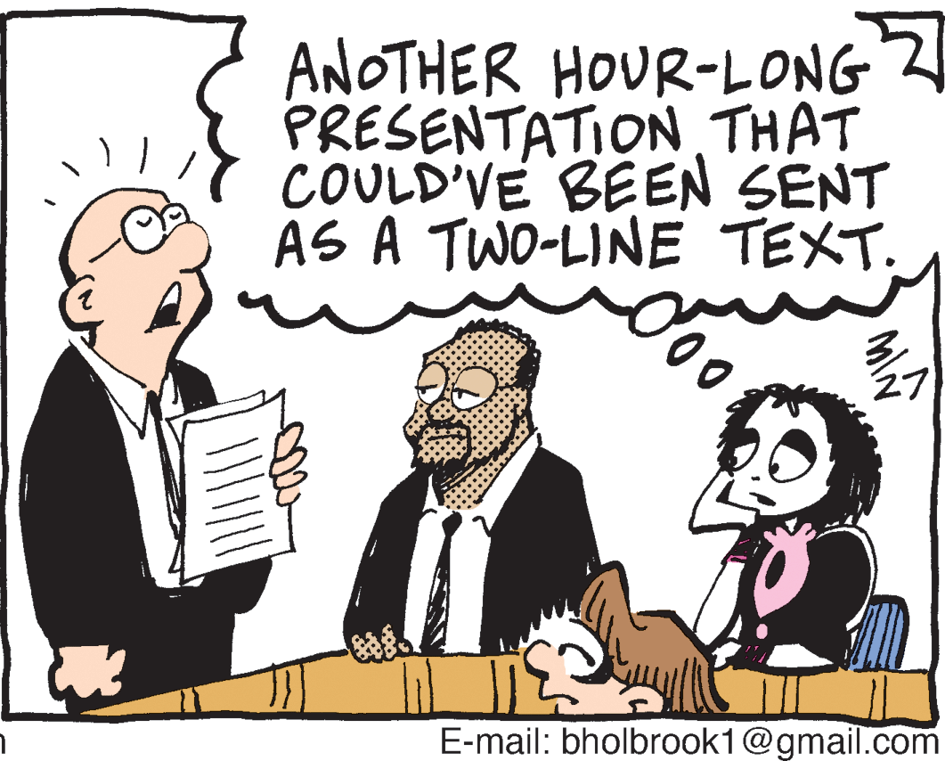 Interaction OCR: ANOTHER HOUR-LONG PRESENTATION THAT COULD'VE BEEN SENT AS A TWO-LINE TEXT. 27 E-mail: bholbrook1@gmail.com ANOTHER HOUR-LONG PRESENTATION THAT COULD'VE BEEN SENT AS A TWO-LINE TEXT. 27 E-mail: bholbrook1@gmail.com