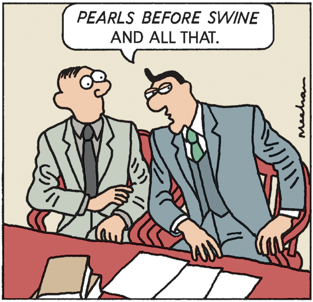 Parallel OCR: PEARLS BEFORE SWINE AND ALL THAT. Meaha PEARLS BEFORE SWINE AND ALL THAT. Meaha
