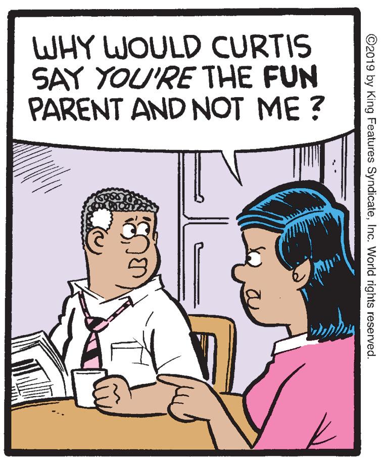 Sharing OCR: WHY WOULD CURTIS SAY YOU'RE THE FUN PARENT AND NOT ME ? ©2019 by King Features SyndicateInc. World rights reserved. WHY WOULD CURTIS SAY YOU'RE THE FUN PARENT AND NOT ME ? ©2019 by King Features SyndicateInc. World rights reserved.