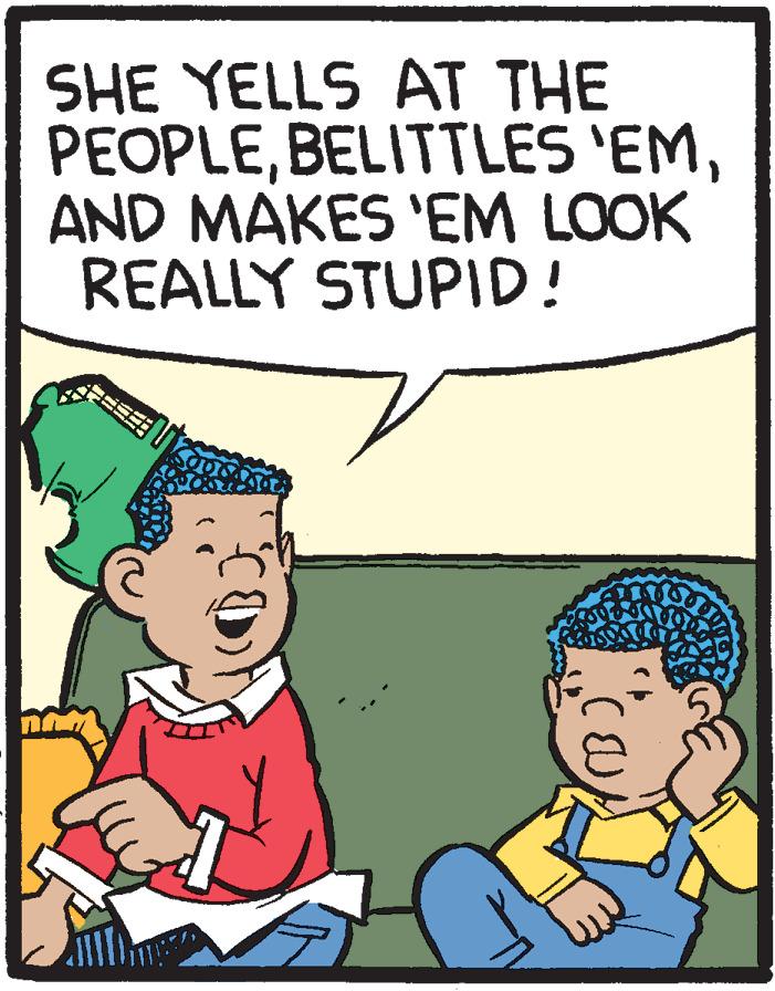 Happy OCR: SHE YELLS AT THE PEOPLEAND MAKES 'EM LOOK REALLY STUPID! SHE YELLS AT THE PEOPLEBELITTLES 'EMAND MAKES 'EM LOOK REALLY STUPID!