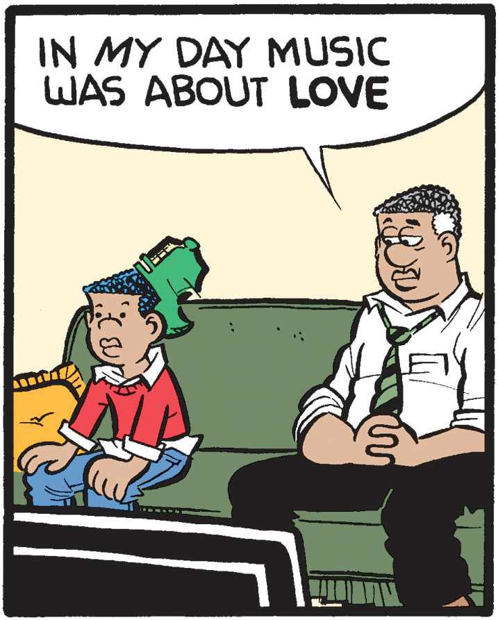 Humour OCR: IN MY DAY MUSIC WAS ABOUT LOVE IN MY DAY MUSIC WAS ABOUT LOVE