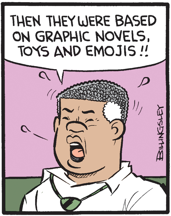 Neck OCR: THEN THEY WERE BASED ON GRAPHIC NOVELSTOYS AND EMOJIS! THEN THEY WERE BASED ON GRAPHIC NOVELSTOYS AND EMOJIS!