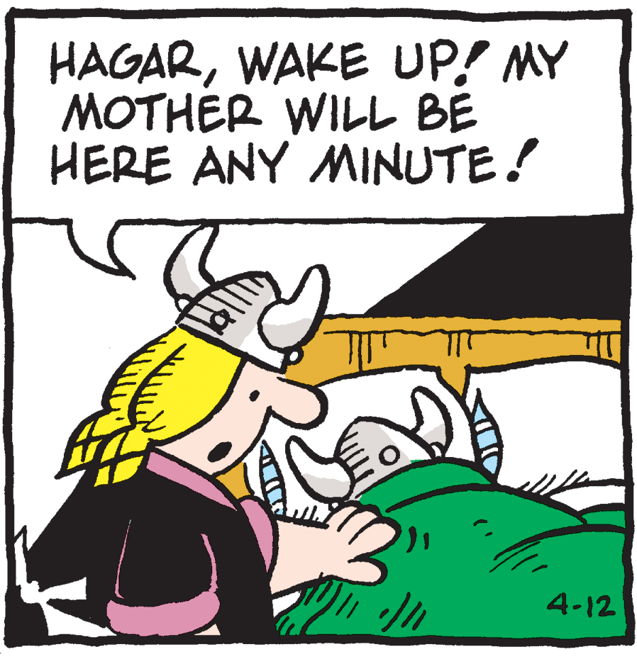 Fictional character OCR: HAGARWAKE UP! MY MOTHER WILL BE HERE ANY MINUTE! 4-12 HAGARWAKE UP! MY MOTHER WILL BE HERE ANY MINUTE! 4-12