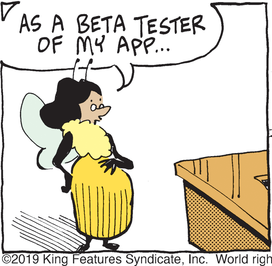 Window OCR: AS A BETA TESTER OF MY AP.. ©2019 King Features SyndicateInc. World righ AS A BETA TESTER OF MY AP.. ©2019 King Features SyndicateInc. World righ
