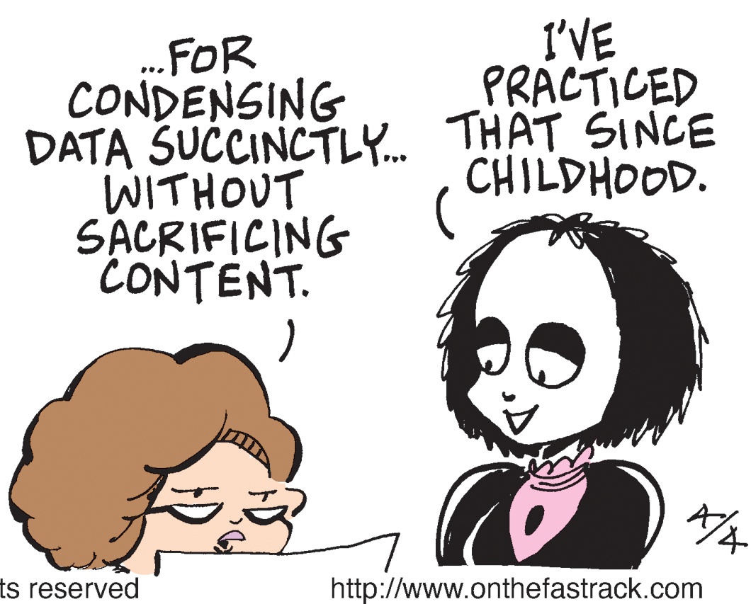 Vertebrate OCR: I'VE PRACTICED FOR CONDENSING DATA SUCCINCTLY. THAT SINCE WITHOUT SACRIFICING CONTENT. CHILDHOOD. ts reserved http://www.onthefastrack.com I'VE PRACTICED FOR CONDENSING DATA SUCCINCTLY. THAT SINCE WITHOUT SACRIFICING CONTENT. CHILDHOOD. ts reserved http://www.onthefastrack.com