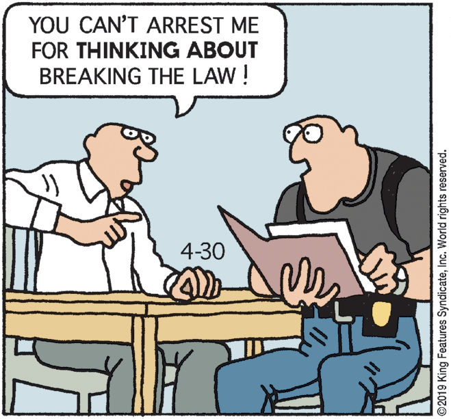 Rectangle OCR: YOU CAN'T ARREST ME FOR THINKING ABOUT BREAKING THE LAW! 4-30 ©2019 King Features SyndicateInc. World rights reserved. YOU CAN'T ARREST ME FOR THINKING ABOUT BREAKING THE LAW! 4-30 ©2019 King Features SyndicateInc. World rights reserved.