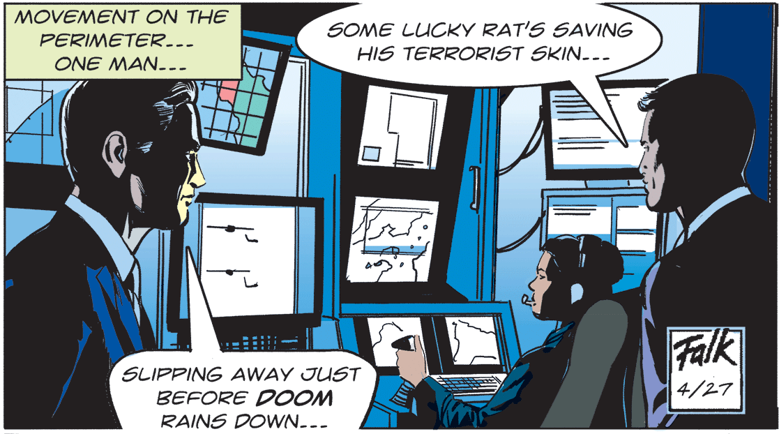 Comics OCR: MOVEMENT ON THE SOME LUCKY RAT'S SAVING PERIMETER--- THE HIS TERRORIST SKIN-.. ONE MAN--- Falk SLIPPING AWAY JUST BEFORE DOOM RAINS DOWN... 4/27 MOVEMENT ON THE SOME LUCKY RAT'S SAVING PERIMETER--- THE HIS TERRORIST SKIN-.. ONE MAN--- Falk SLIPPING AWAY JUST BEFORE DOOM RAINS DOWN... 4/27