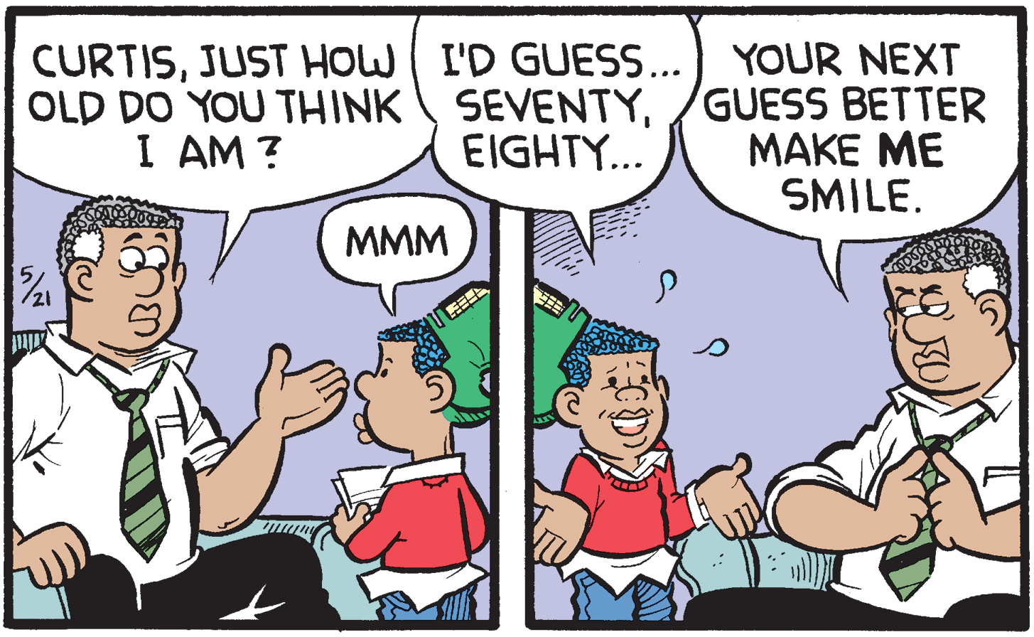 Font OCR: YOUR NEXT OLD DO YOU THINK SEVENTY/GUESS BETTER MAKE ME SMILE. CURTISJUST HOW I'D GUES... I AM ? EIGHTY... MMM YOUR NEXT OLD DO YOU THINK SEVENTY/GUESS BETTER MAKE ME SMILE. CURTISJUST HOW I'D GUES... I AM ? EIGHTY... MMM