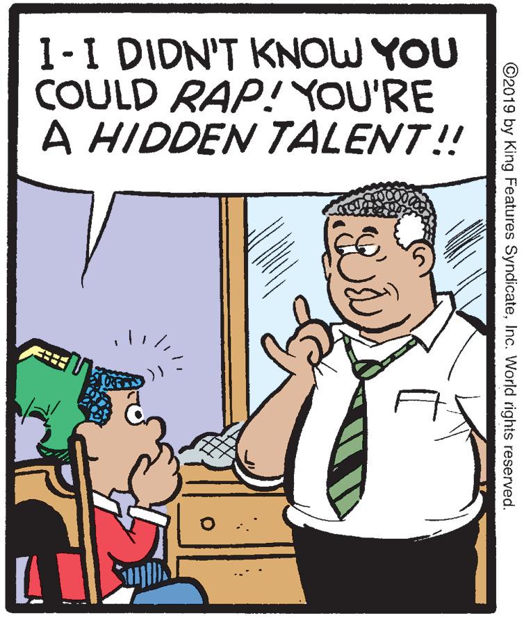 Thumb OCR: I-I DIDN'T KNOW YOU COULD RAP! YOU'RE A HIDDEN TALENT!! ©2019 by King Features SyndicateInc. World rights reserved. I-I DIDN'T KNOW YOU COULD RAP! YOU'RE A HIDDEN TALENT!! ©2019 by King Features SyndicateInc. World rights reserved.