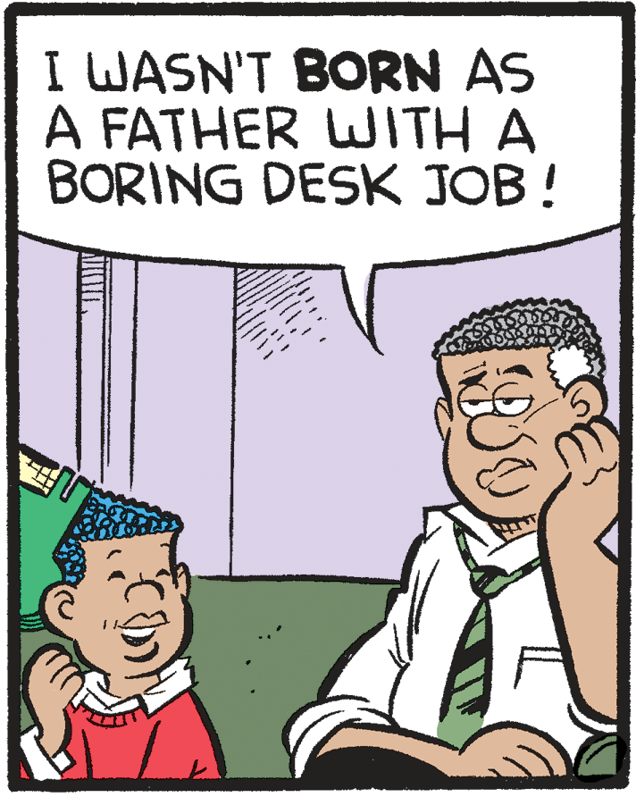 Sharing OCR: I WASN'T BORN AS A FATHER WITH A BORING DESK JOB! I WASN'T BORN AS A FATHER WITH A BORING DESK JOB!
