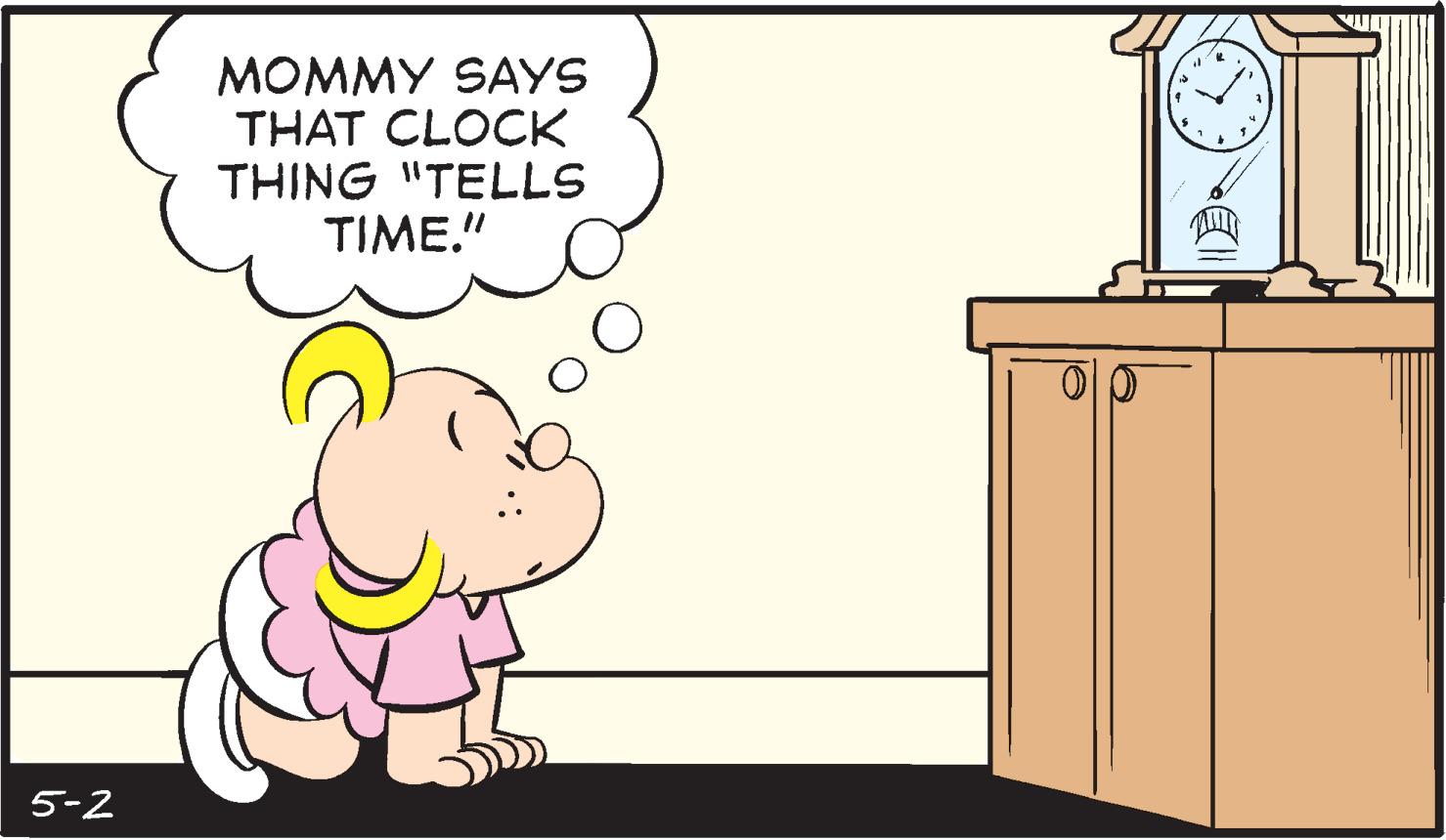 Art OCR: MOMMY SAYS THAT CLOCK THING "TELLS TIME." 5-2 MOMMY SAYS THAT CLOCK THING "TELLS TIME." 5-2