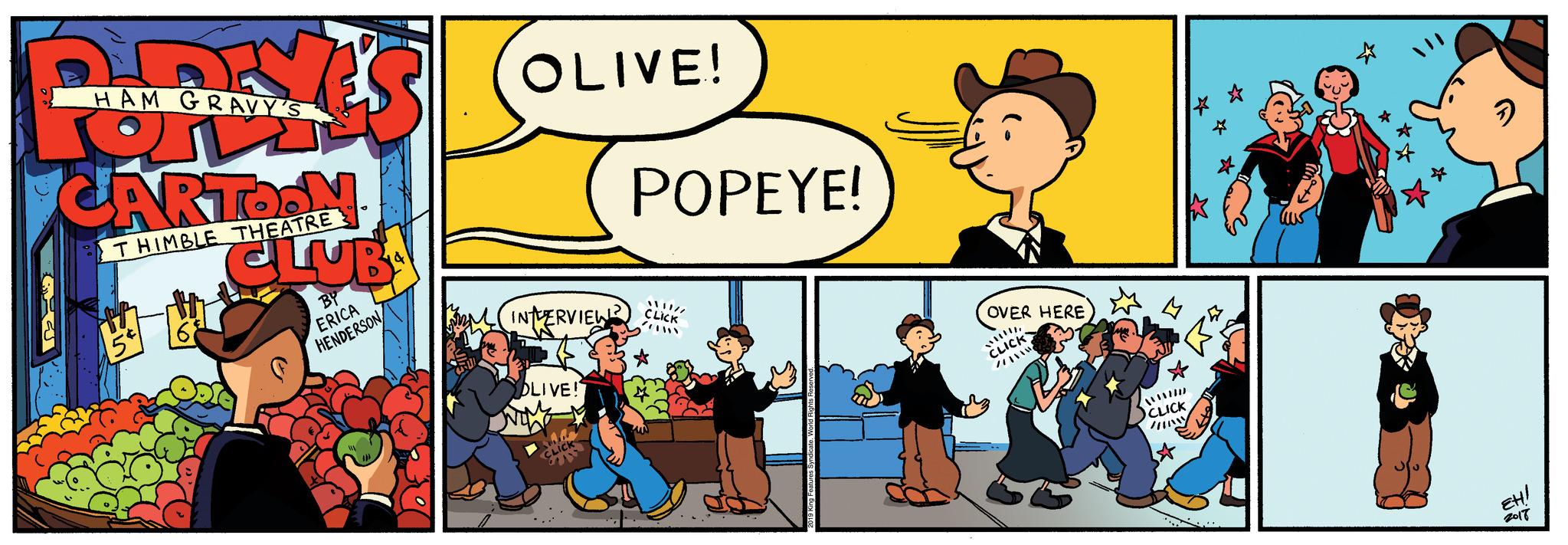 Font OCR: GEE HAM GRAVY'S an CARTOON THIMBLE THEATRE CLUB BY ERICA HENDERSON OLIVE! INTERVIEWS DLIVE! A CLICK POPEYE! CLICK 2019 King Features Syndicate. Wo OVER HERE CLICK ///// CLICK EH! 2017 GEE HAM GRAVY'S an CARTOON THIMBLE THEATRE CLUB BY ERICA HENDERSON OLIVE ! INTERVIEWS DLIVE ! A CLICK POPEYE ! CLICK 2019 King Features Syndicate . Wo OVER HERE CLICK ///// CLICK EH ! 2017