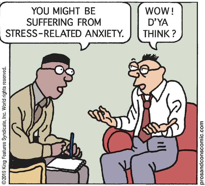 Mammal OCR: YOU MIGHT BE SUFFERING FROM STRESS-RELATED ANXIETY. WOW! D'YA THINK ? ©2019 King Features SyndicateInc. World rights reserved. prosandconscomic.com YOU MIGHT BE SUFFERING FROM STRESS-RELATED ANXIETY. WOW! D'YA THINK ? ©2019 King Features SyndicateInc. World rights reserved. prosandconscomic.com