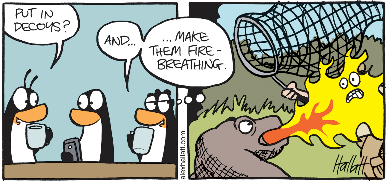 Animation OCR: PUT IN DECOYS? ..MAKE THEM FIRE- BREATHING. AND.. alexhallatt.com PUT IN DECOYS? ..MAKE THEM FIRE- BREATHING. AND.. alexhallatt.com