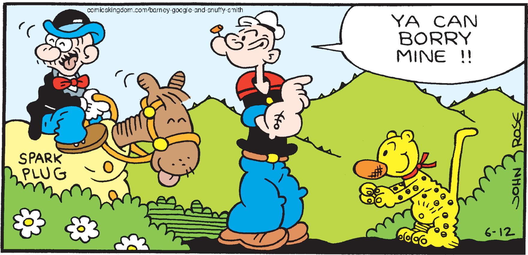 Mammal OCR: comicskingdom.com/barney-google-and-snuffy-snith YA CAN BORRY MINE !! SPARK PLUG 6-12 ROSE NHOC comicskingdom.com/barney-google-and-snuffy-snith YA CAN BORRY MINE !! SPARK PLUG 6-12 ROSE NHOC
