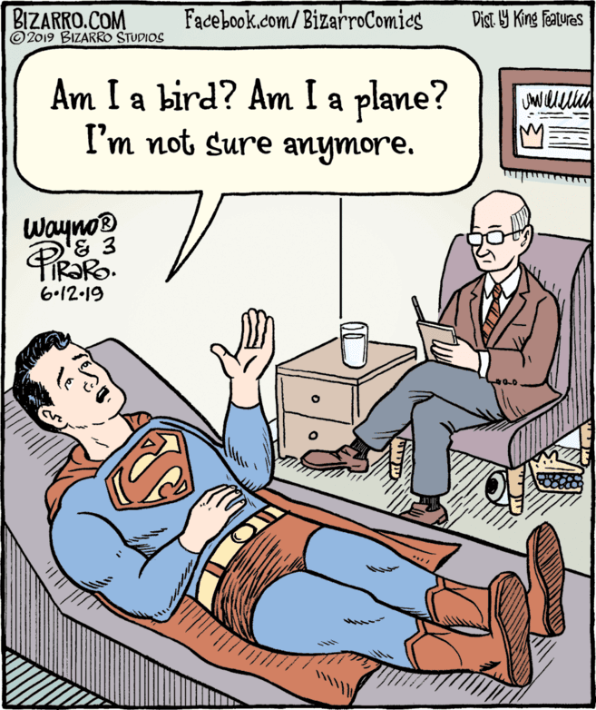 Conversation OCR: BIZARRO.COM © 2019 BIZARRO STUDIOS Facebook.com/BizarroComies Dist Y King Features Am I a bird? Am I a plane? I'm not sure anymore. Wayno® 6.12.19 BIZARRO.COM © 2019 BIZARRO STUDIOS Facebook.com/BizarroComies Dist Y King Features Am I a bird? Am I a plane? I'm not sure anymore. Wayno® 6.12.19