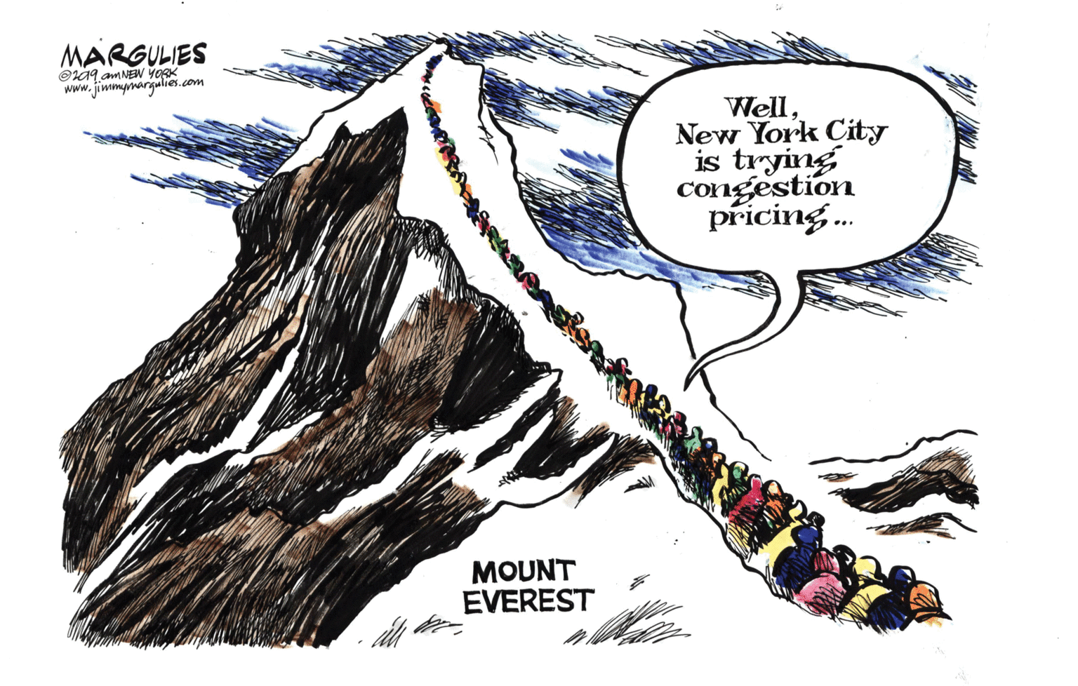 Graphics OCR: MARGULIES www.jimmymargulies.com WellNew York City is trying Congestion pricing. MOUNT EVEREST MARGULIES www.jimmymargulies.com WellNew York City is trying Congestion pricing. MOUNT EVEREST