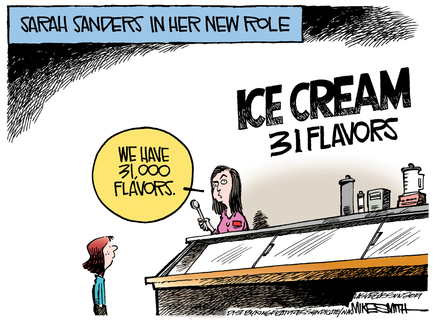 Graphics OCR: SARAH SANDERS IN HER NEW ROLE ICE CREAM Z1 FLAVORS WE HAVE 3000 FLAVORS. SARAH SANDERS IN HER NEW ROLE ICE CREAM Z1 FLAVORS WE HAVE 3000 FLAVORS.