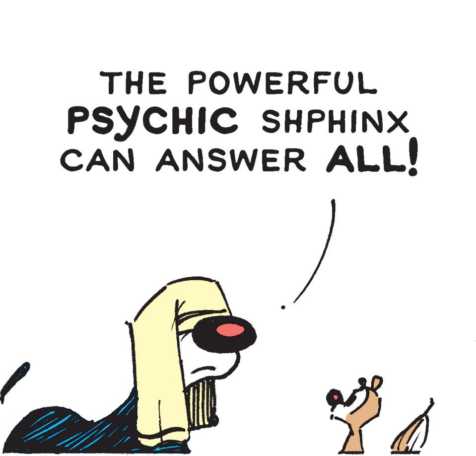 Art OCR: THE POWERFUL PSYCHIC SHPHINX CAN ANSWER ALL! THE POWERFUL PSYCHIC SHPHINX CAN ANSWER ALL!