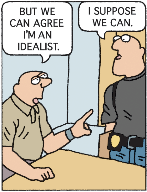 Thumb OCR: I SUPPOSE WE CAN. BUT WE CAN AGREE I'M AN IDEALIST. I SUPPOSE WE CAN. BUT WE CAN AGREE I'M AN IDEALIST.