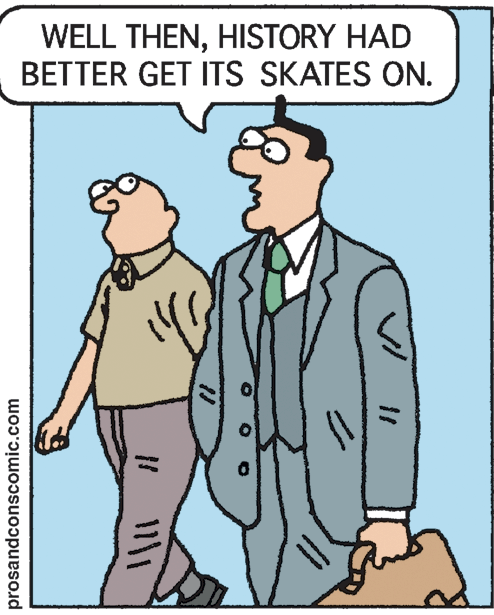 Organism OCR: WELL THENHISTORY HAD BETTER GET ITS SKATES ON. prosandconscomic.com WELL THENHISTORY HAD BETTER GET ITS SKATES ON. prosandconscomic.com