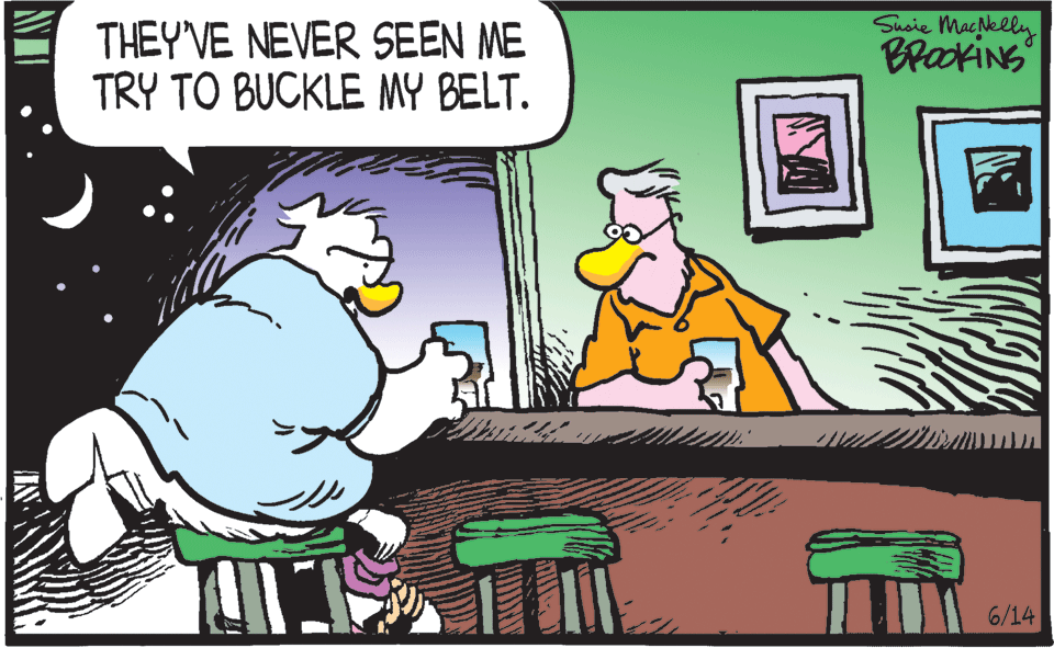 Illustration OCR: Magelly BraokiNS Susie THEY'VE NEVER SEEN ME TRY TO BUCKLE MY BELT. 6/14 Magelly BraokiNS Susie THEY'VE NEVER SEEN ME TRY TO BUCKLE MY BELT. 6/14