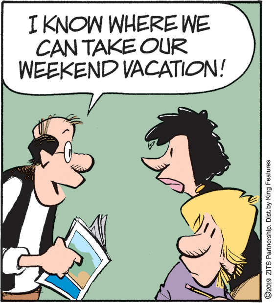 Gesture OCR: I KNOW WHERE WE CAN TAKE OUR WEEKEND VACATION! ©2019 ZITS Partnership. Dist. by King Features I KNOW WHERE WE CAN TAKE OUR WEEKEND VACATION! ©2019 ZITS Partnership. Dist. by King Features