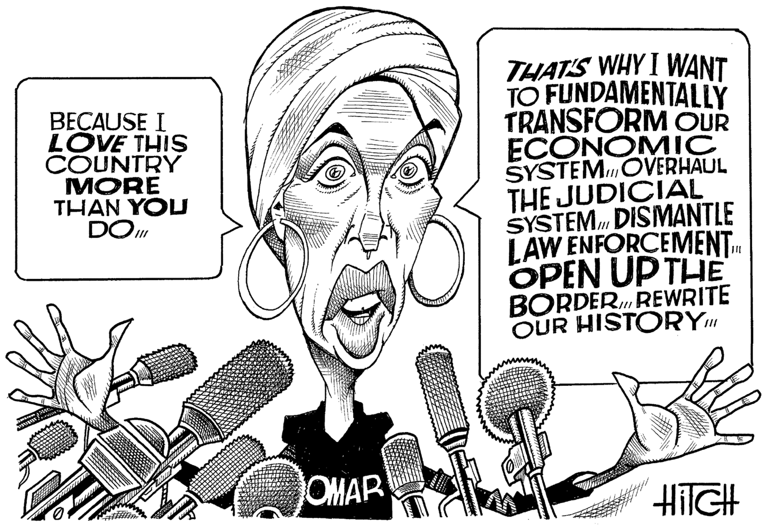 Line OCR: THATS WHY I WANT TO FUNDAMENTALLY TRANSFORM OUR ECONOMIC SYSTEM. OVERHAUL THE JUDICIAL SYSTEM DISMANTLE LAW ENFORCEMENT OPEN UP THE BORDER. REWRITE OUR HISTORY" BECAUSE I LOVE THIS COUNTRY MORE THAN YOU DO" OMAR HilGH THATS WHY I WANT TO FUNDAMENTALLY TRANSFORM OUR ECONOMIC SYSTEM. OVERHAUL THE JUDICIAL SYSTEM DISMANTLE LAW ENFORCEMENT OPEN UP THE BORDER. REWRITE OUR HISTORY" BECAUSE I LOVE THIS COUNTRY MORE THAN YOU DO" OMAR HilGH