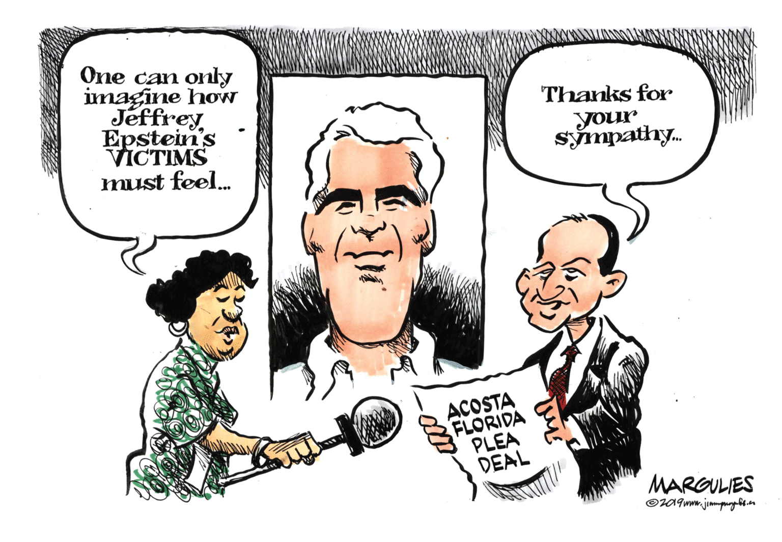 Organ OCR: One can only imagine how Jeffrey Epstein's VICTIMS must feel. Thanks for your sýmpathy. ACOSTA FLORIDA PLEA DEAL MARGULIES One can only imagine how Jeffrey Epstein's VICTIMS must feel. Thanks for your sýmpathy. ACOSTA FLORIDA PLEA DEAL MARGULIES