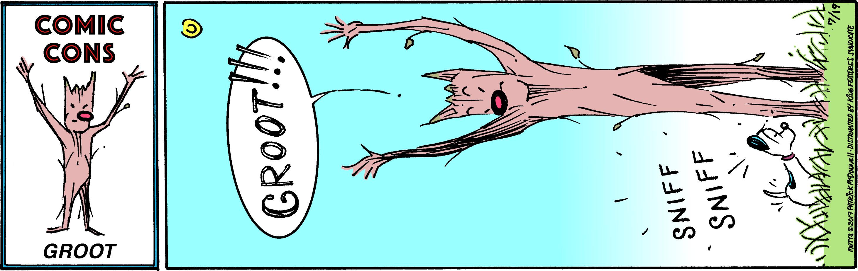 Thumb OCR: COMIC CONS GROOT GROOT! SNIFF SNIFF MUTYE 82019 PATRkkMDoUUEll DISTRIEVTED EY KSFEATURES SADCATE COMIC CONS GROOT GROOT! SNIFF SNIFF MUTYE 82019 PATRkkMDoUUEll DISTRIEVTED EY KSFEATURES SADCATE