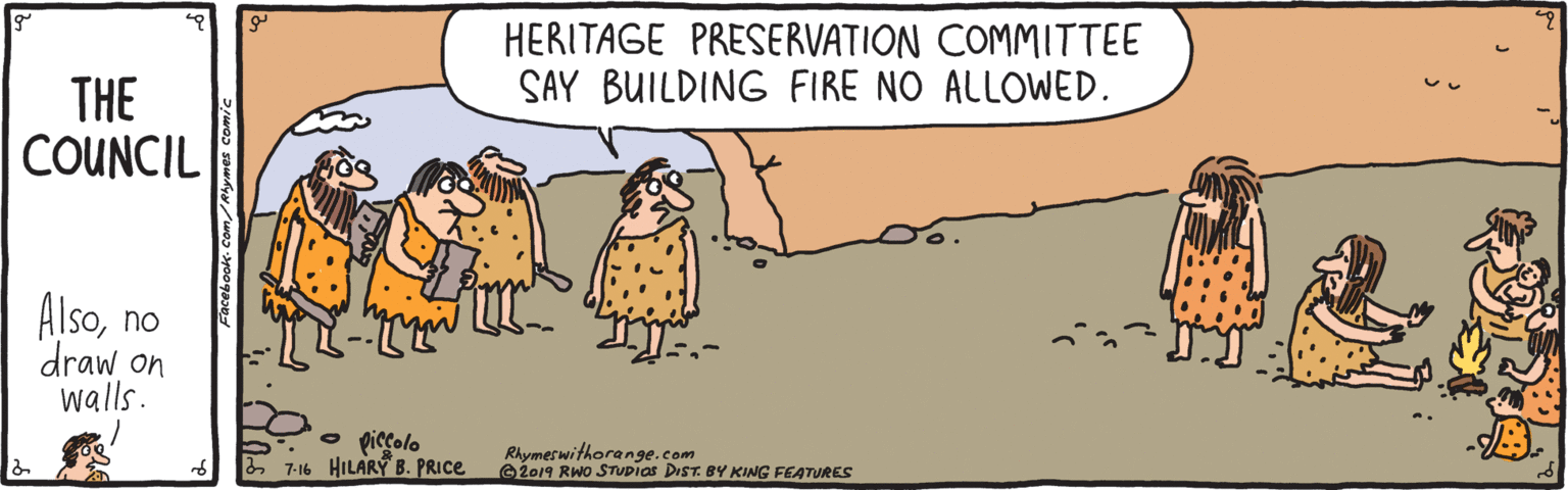 Animation OCR: HERITAGE PRESERVATION COMMITTEE SAY BUILDING FIRE NO ALLOWED. THE COUNCIL Alsono draw on walls. o piccolo 27-16 HILARY B. PRICE Rhymeswithorange.com e2019 RWo STUDIAS DIST. BY KING FEATURES HERITAGE PRESERVATION COMMITTEE SAY BUILDING FIRE NO ALLOWED. THE COUNCIL Alsono draw on walls. o piccolo 27-16 HILARY B. PRICE Rhymeswithorange.com e2019 RWo STUDIAS DIST. BY KING FEATURES