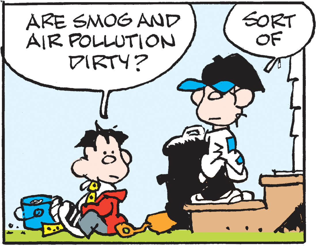 Organism OCR: ARE SMOG AND AIR POLLUTION DIRTY? SORT OF :0 ARE SMOG AND AIR POLLUTION DIRTY? SORT OF :0